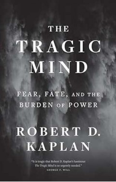 The Tragic Mind - Fear, Fate, and the Burden of Power